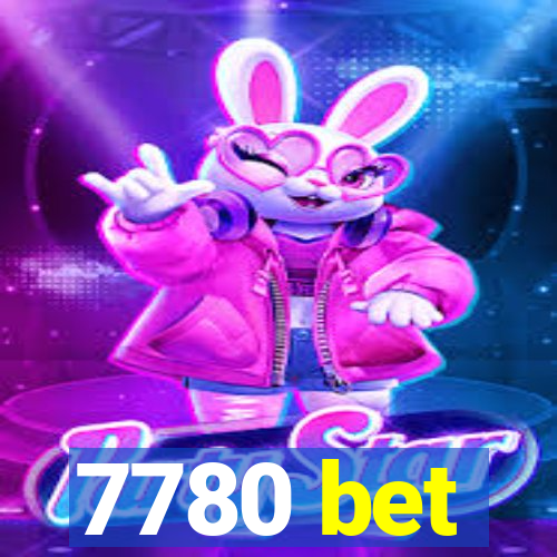 7780 bet